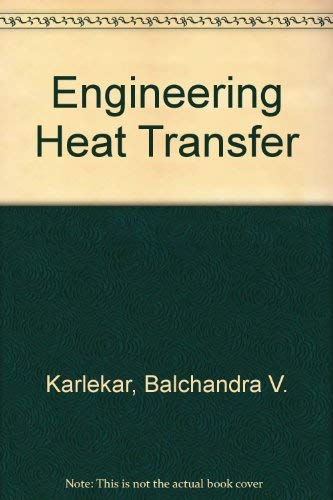 Imagen de archivo de Engineering heat transfer a la venta por Half Price Books Inc.