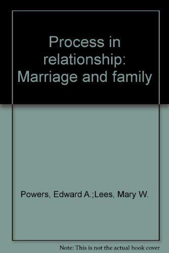 9780829900828: Process in relationship: Marriage and family