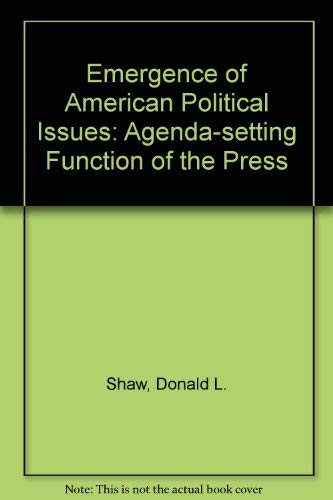 9780829901429: The Emergence of American Political Issues: The Agenda-Setting Function of the Press