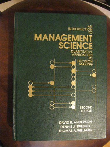 Beispielbild fr AN INTRODUCTION TO MANAGEMENT SCIENCE: QUANTITATIVE APPORACHES TO DECISION MAKING, Second Edition zum Verkauf von SUNSET BOOKS