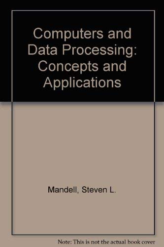 Imagen de archivo de Computers and Data Processing : Concepts and Applications a la venta por Better World Books