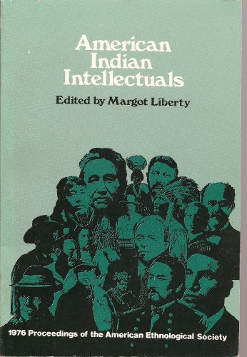 Stock image for American Indian intellectuals (Proceedings of the American Ethnological Society ; 1976) for sale by Discover Books
