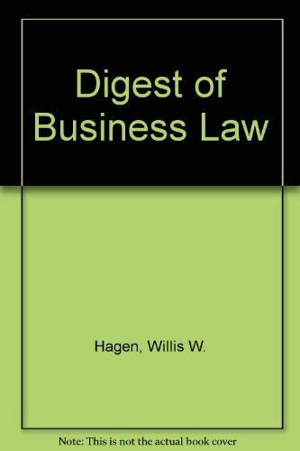 Digest of business law (9780829902617) by Hagen, Willis W