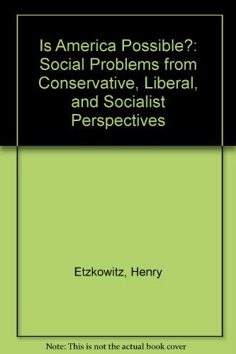 9780829903294: Is America Possible?: Social Problems from Conservative, Liberal, and Socialist Perspectives