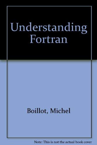 Imagen de archivo de Understanding FORTRAN a la venta por ThriftBooks-Atlanta