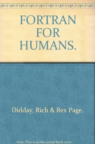 Stock image for FORTRAN FOR HUMANS. for sale by Cambridge Rare Books