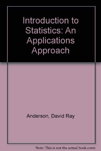 Imagen de archivo de Introduction to Statistics: An Applications Approach a la venta por BookHolders