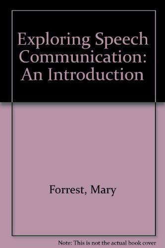 Imagen de archivo de Exploring Speech Communication: An Introduction a la venta por Half Price Books Inc.