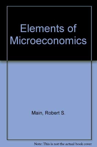 Imagen de archivo de Elements of Microeconomics a la venta por Sessions Book Sales