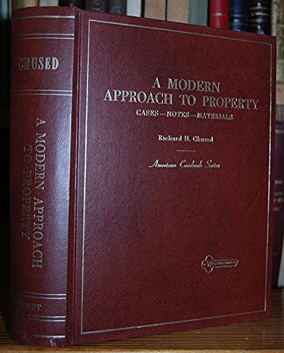 Stock image for A modern approach to property: Cases, notes, materials (American casebook series) for sale by dsmbooks