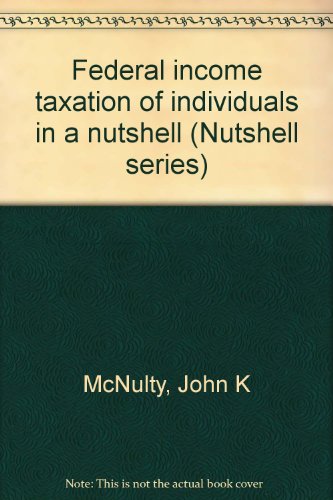 Beispielbild fr Federal income taxation of individuals in a nutshell (Nutshell series) zum Verkauf von Wonder Book
