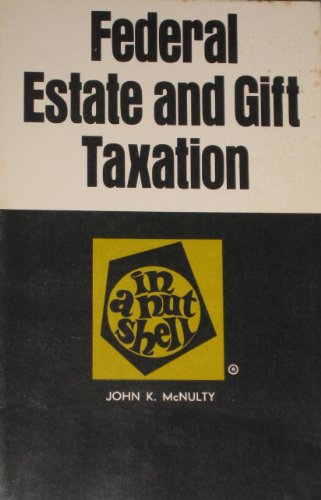 Stock image for Federal estate and gift taxation in a nutshell (Nutshell series) for sale by Wonder Book