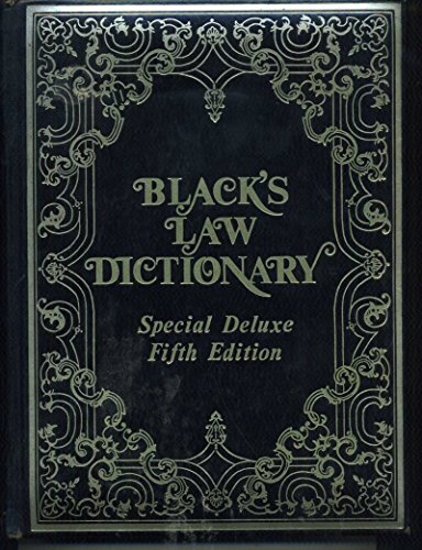 Stock image for Black's Law Dictionary: Deluxe 5th Edition: Definitions of the Terms and Phrases of American and English Jurisprudence, Ancient and Modern for sale by ZBK Books