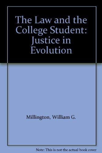 Stock image for Law and the College Student : Justice in Evolution for sale by Better World Books