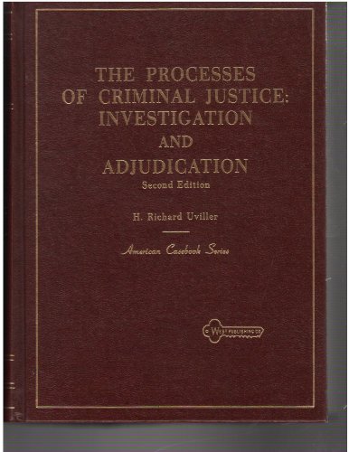 Stock image for Processes of Criminal Justice: Investigation and Adjudication for sale by HPB-Red