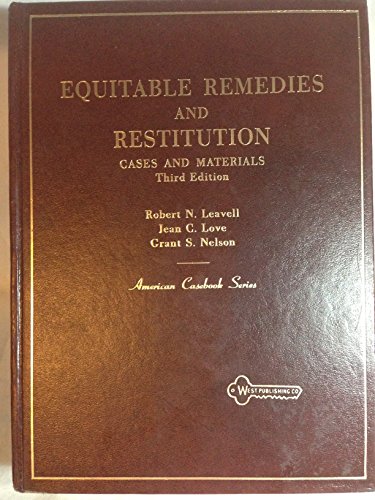 Cases and materials on equitable remedies and restitution (American casebook series) (9780829920840) by Leavell, Robert N