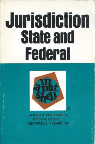 Stock image for Jurisdiction in a nutshell, State and Federal (Nutshell series) for sale by -OnTimeBooks-