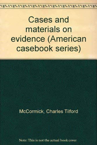 Stock image for Cases and materials on evidence (American casebook series) for sale by Hawking Books