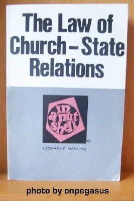 Beispielbild fr The law of church-state relations in a nutshell (Nutshell series) zum Verkauf von Bank of Books