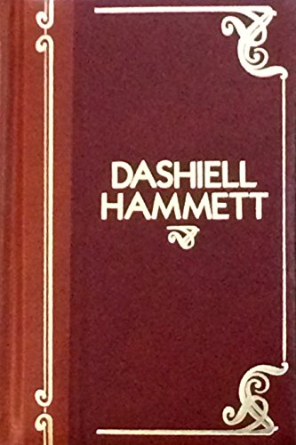 Beispielbild fr Dashiell Hammett - Five Complete Novels: Red Harvest, The Dain Curse, The Maltese Falcon, The Glass Key, The Thin Man zum Verkauf von MLC Books