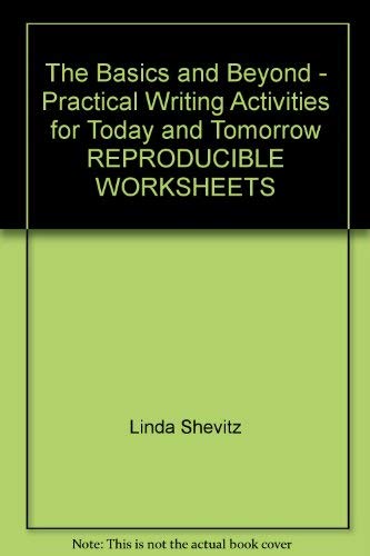 Beispielbild fr The Basics and Beyond : Practical Writing Activities for Today and Tomorrow zum Verkauf von Better World Books: West