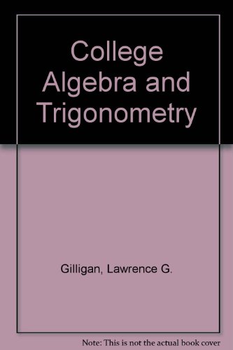 Imagen de archivo de College Algebra and Trigonometry a la venta por BookHolders