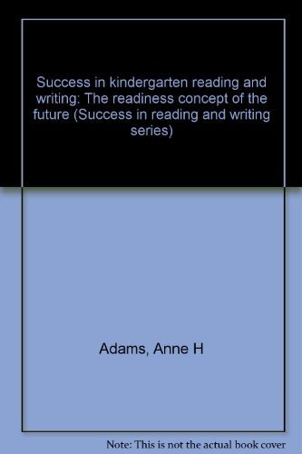 9780830284207: Success in kindergarten reading and writing: The readiness concept of the future (Success in reading and writing series)