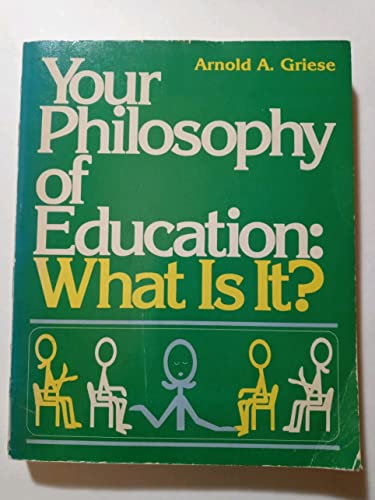 Beispielbild fr Your Philosophy of Education: What is it? zum Verkauf von Mount Angel Abbey Library