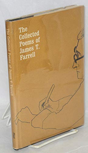 The Collected Poems of James T. Farrell.