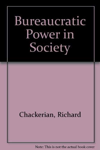 Imagen de archivo de Bureaucratic Power in Society a la venta por Oddball Books