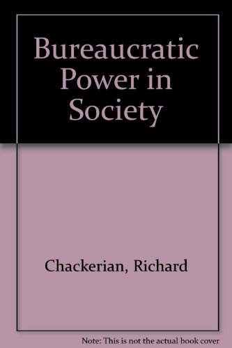 9780830410040: Bureaucratic Power in Society