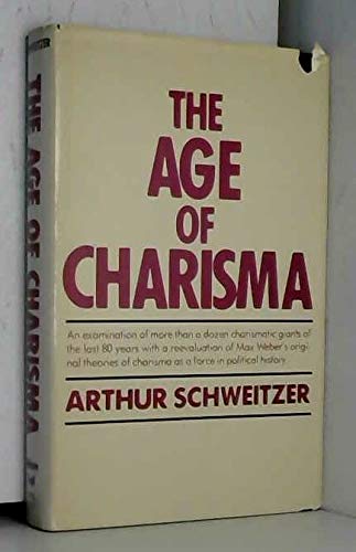 Beispielbild fr The Age of Charisma zum Verkauf von Better World Books