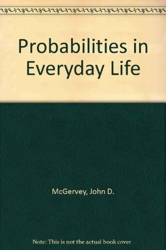 9780830410453: Probabilities in Everyday Life