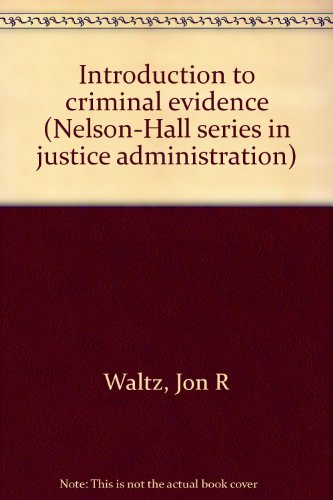 9780830410620: Title: Introduction to criminal evidence NelsonHall serie