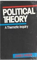 Stock image for Political Theory: A Thematic Inquiry (Nelson-Hall Series in Political Science) for sale by Once Upon A Time Books