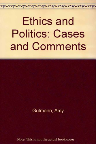 Beispielbild fr Ethics and Politics : Cases and Comments zum Verkauf von Better World Books