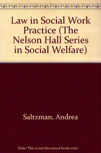 9780830411610: Law in Social Work Practice (The Nelson Hall Series in Social Welfare)