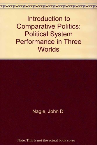 Beispielbild fr Introduction to comparative politics: Political system performance in three worlds zum Verkauf von Wonder Book