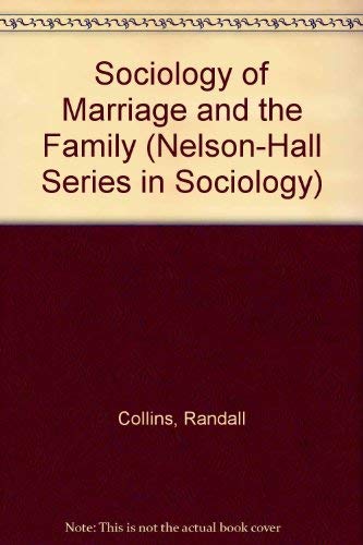 Imagen de archivo de Sociology of Marriage and Family: Gender, Love, and Property (Nelson-Hall Series in Sociology) a la venta por SecondSale