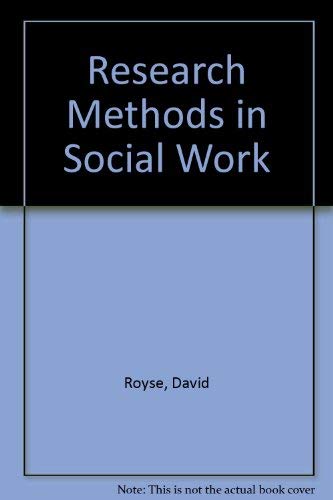 Research Methods in Social Work - David Royse