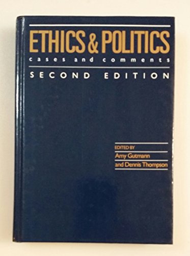 Beispielbild fr Ethics and Politics : Cases and Comments zum Verkauf von Better World Books