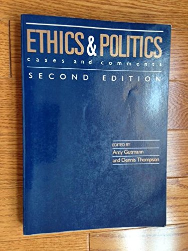 Beispielbild fr Ethics and Politics: Cases and Comments zum Verkauf von Anybook.com