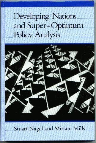 Beispielbild fr Developing Nations and Super-Optimum Policy Analysis zum Verkauf von J. HOOD, BOOKSELLERS,    ABAA/ILAB