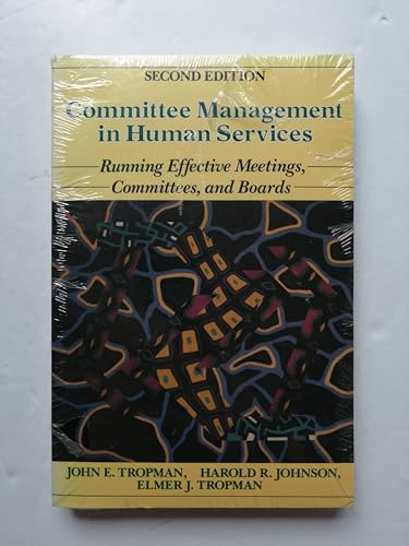 Stock image for Committee Management in Human Services: Running Effective Meeting for sale by Hawking Books