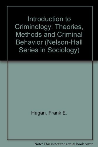 Imagen de archivo de Introduction to Criminology: Theories, Methods, and Criminal Behavior (Nelson-Hall Series in Sociology) a la venta por ThriftBooks-Dallas