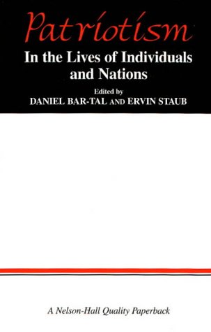 9780830414109: Patriotism: In the Lives of Individuals and Nations (Nelson-Hall Series in Psychology)