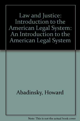 Stock image for Law and Justice: An Introduction to the America Legal System for sale by First Choice Books