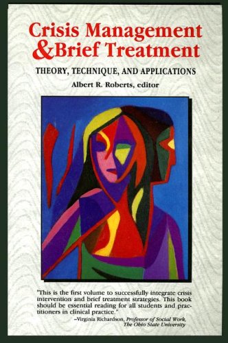 Beispielbild fr Crisis Management and Brief Treatment: Theory, Technique, and Applications zum Verkauf von Wonder Book