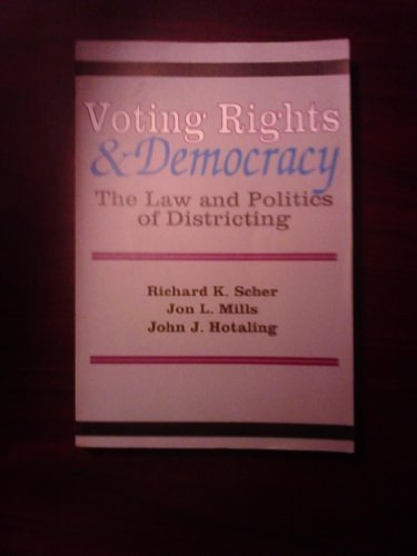 Imagen de archivo de Voting Rights and Democracy: The Law and Politics of Districting a la venta por ThriftBooks-Dallas