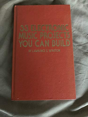 9780830600267: 33 electronic music projects you can build